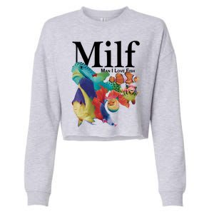 Milf Man I Love Fish Funny Cropped Pullover Crew