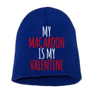 My Macaroon Is My Valentine Funny Valentines Day Gift Short Acrylic Beanie