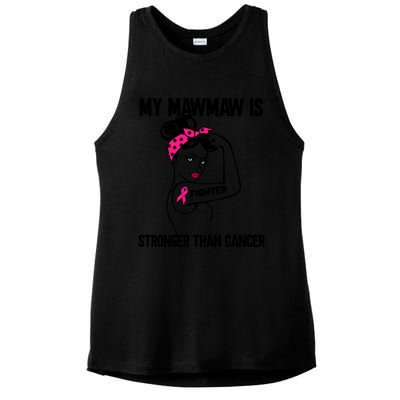 My Mawmaw Is Stronger Than Cancer Breast Cancer Great Gift Ladies PosiCharge Tri-Blend Wicking Tank