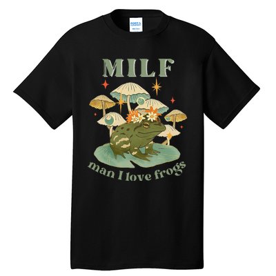 Milf Man I Love Frogs Vintage Retro Frog And Fungi Mushroom Tall T-Shirt