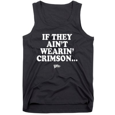 Malachi Moore If They AinT Wearin Crimson Tank Top