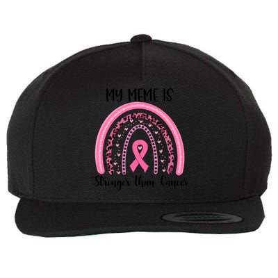 My Meme Is Stronger Than Cancer Breast Cancer Awareness Gift Wool Snapback Cap