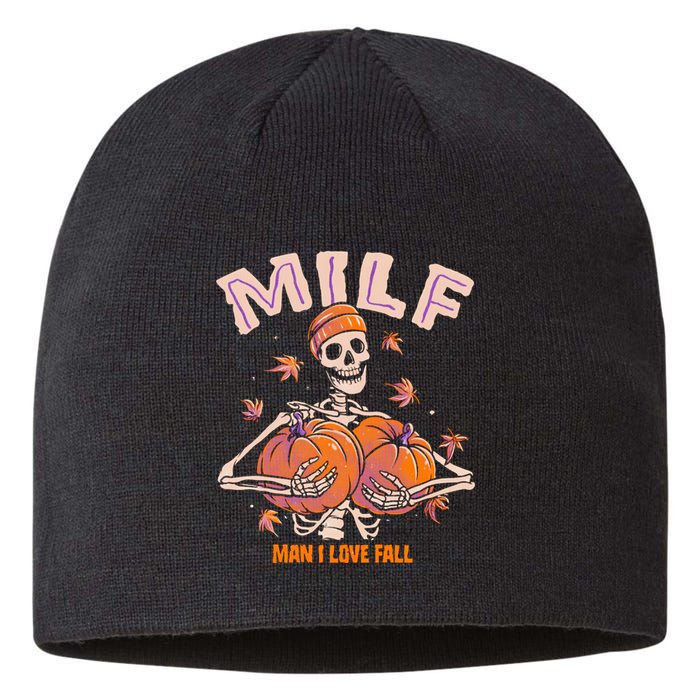 MILF Man I Love Fall Funny Skeleton Pumpkin Halloween Sustainable Beanie