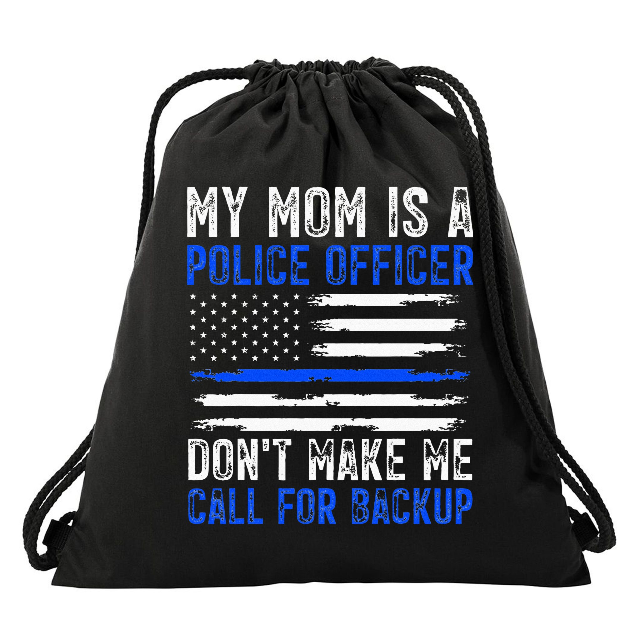 My Mom Is A Police Officer Drawstring Bag