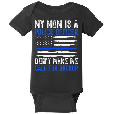 My Mom Is A Police Officer Baby Bodysuit