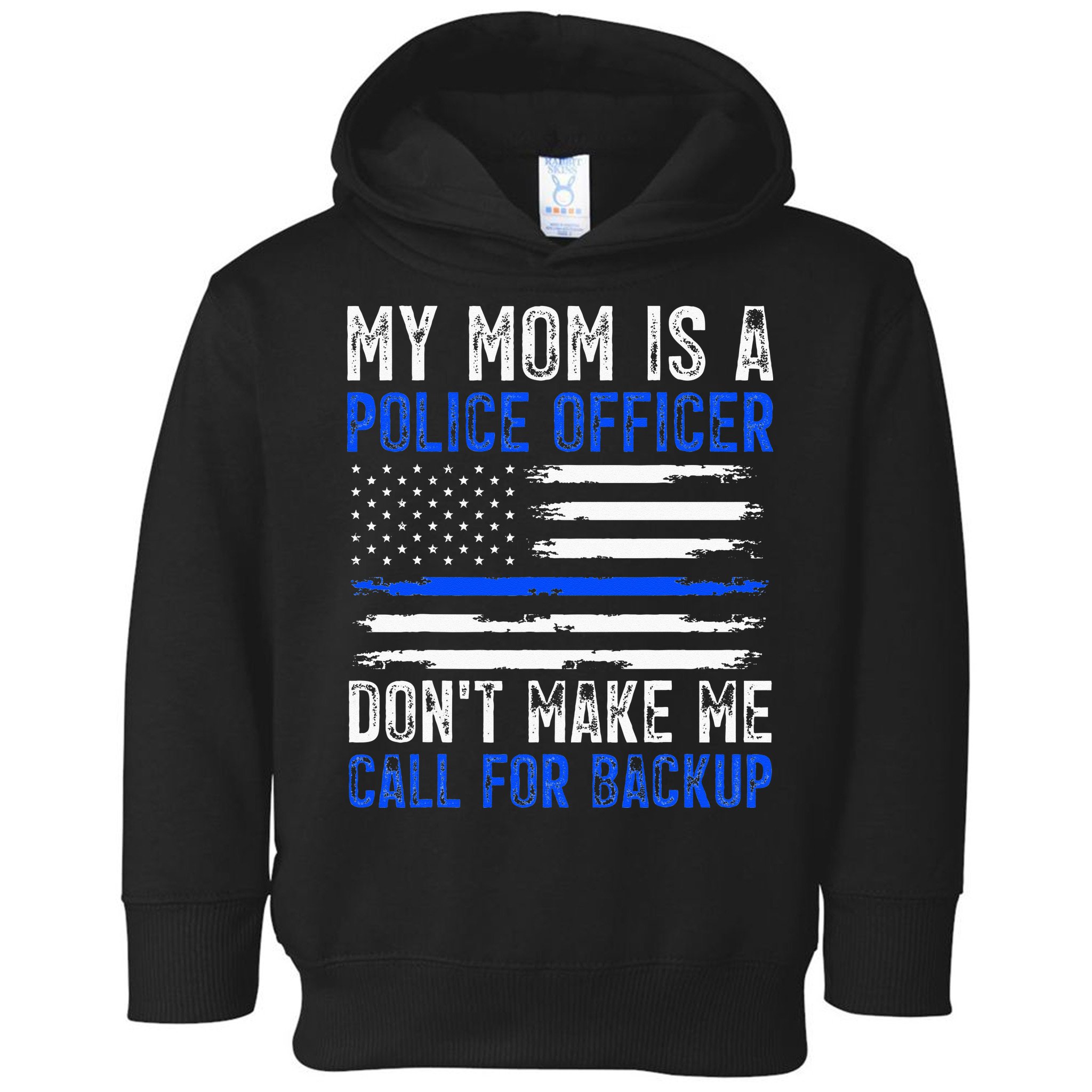My Mom Is A Police Officer Toddler Hoodie