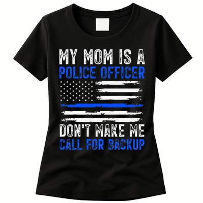 My Mom Is A Police Officer Womens T-Shirt