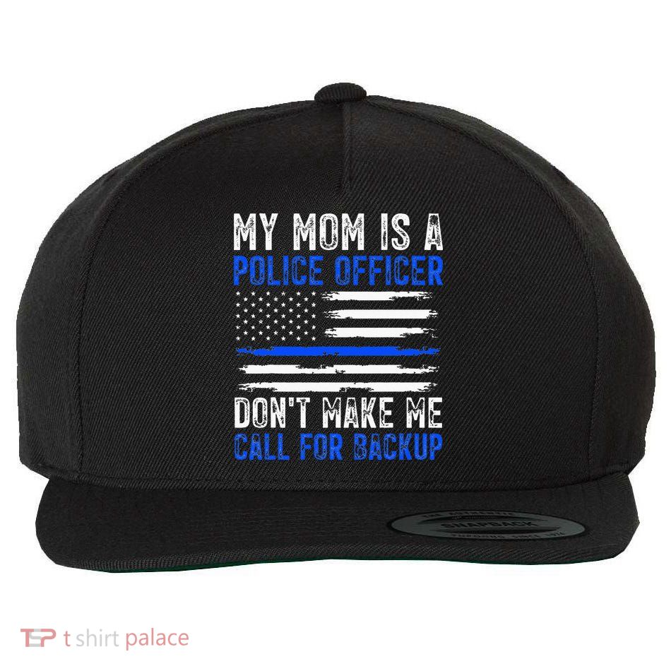 My Mom Is A Police Officer Wool Snapback Cap
