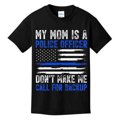 My Mom Is A Police Officer Kids T-Shirt