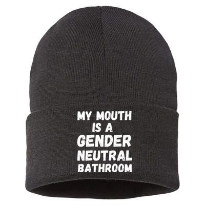 My Mouth Is A Gender Neutral Bathroom Funny Sustainable Knit Beanie