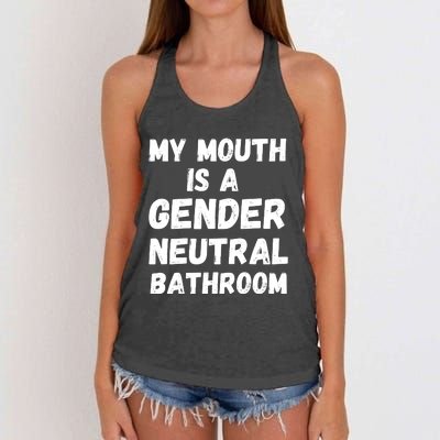 My Mouth Is A Gender Neutral Bathroom Funny Women's Knotted Racerback Tank