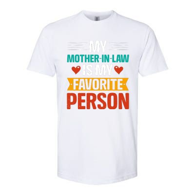 My Mother In Law Is My Favorite Person Softstyle® CVC T-Shirt