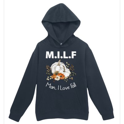 MILF Man I Love Fall Funny Seasonal Pumpkin Autumn Urban Pullover Hoodie