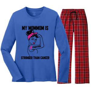 My Mommom Is Stronger Than Cancer Breast Cancer Cute Gift Women's Long Sleeve Flannel Pajama Set 