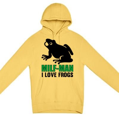 MILF Man I Love Frogs Funny Frog Premium Pullover Hoodie