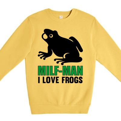 MILF Man I Love Frogs Funny Frog Premium Crewneck Sweatshirt