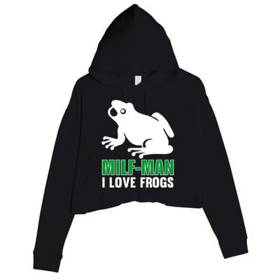 MILF Man I Love Frogs Funny Frog Crop Fleece Hoodie