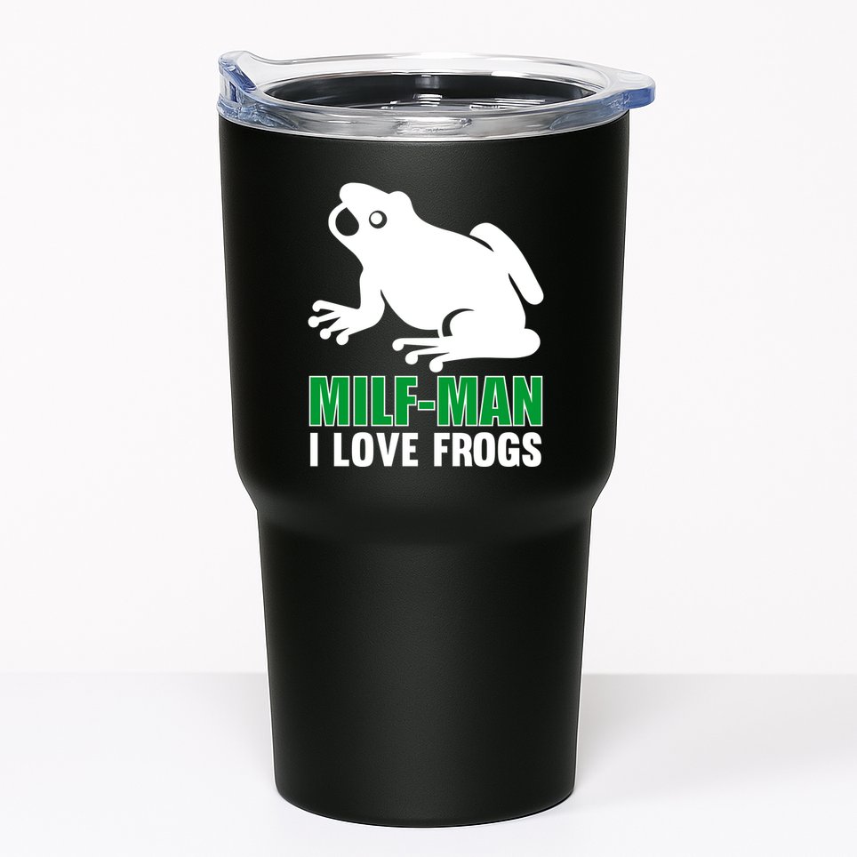 MILF Man I Love Frogs Funny Frog Tumbler