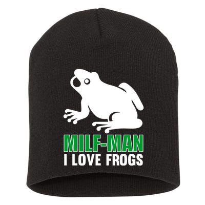 MILF Man I Love Frogs Funny Frog Short Acrylic Beanie