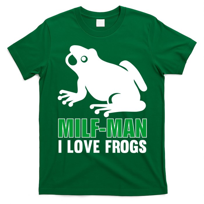 MILF Man I Love Frogs Funny Frog T-Shirt