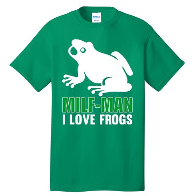 MILF Man I Love Frogs Funny Frog Tall T-Shirt