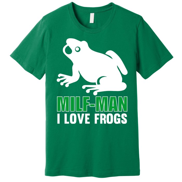 MILF Man I Love Frogs Funny Frog Premium T-Shirt