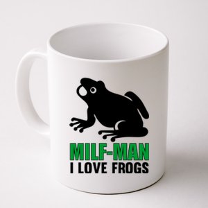 MILF Man I Love Frogs Funny Frog Coffee Mug