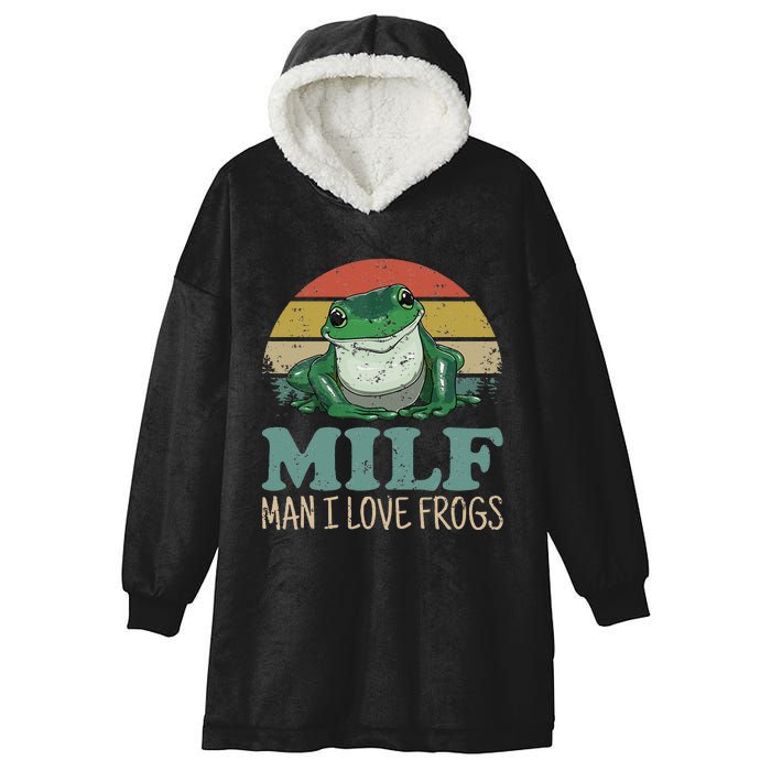 MILF Man I Love Frogs Funny Saying Frog Amphibian Lovers Hooded Wearable Blanket