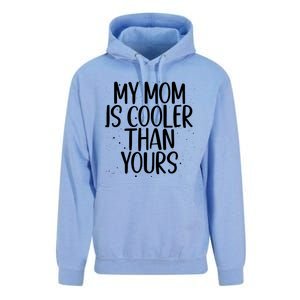 My Mom Is Cooler Than Yours Sarcastic Mother Love Saying Gift Unisex Surf Hoodie