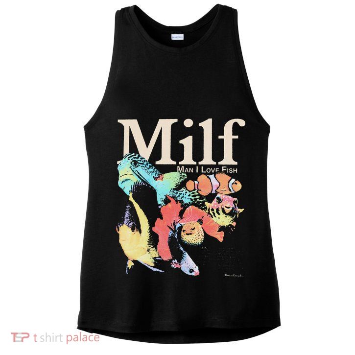 Milf Man I Love Fish Ladies PosiCharge Tri-Blend Wicking Tank