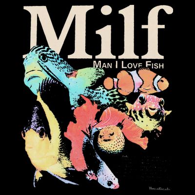 Milf Man I Love Fish T-Shirt