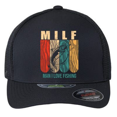 Milf Man I Love Fishing Vintage Flexfit Unipanel Trucker Cap