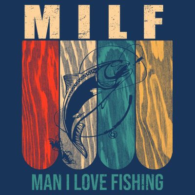 Milf Man I Love Fishing Vintage T-Shirt