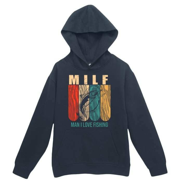 Milf Man I Love Fishing Vintage Urban Pullover Hoodie