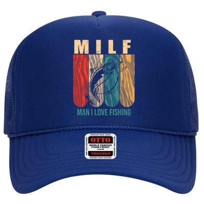 Milf Man I Love Fishing Vintage High Crown Mesh Back Trucker Hat