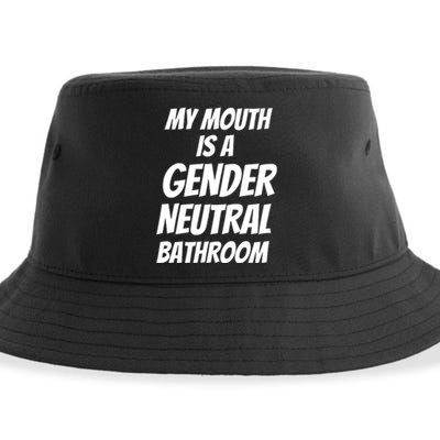 My Mouth Is A Gender Neutral Bathroom Funny Sustainable Bucket Hat