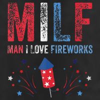 MILF Man I Love Fireworks Funny American 4th Of July Men Beanie