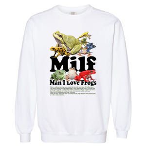 Milf Man I Love Frogs Garment-Dyed Sweatshirt