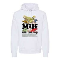 Milf Man I Love Frogs Premium Hoodie