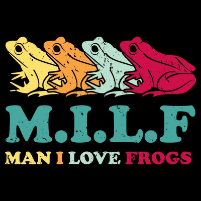 Milf Man I Love Frogs Retro Colorful T-Shirt