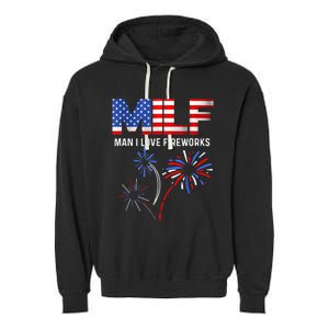 MILF Man I Love Fireworks Funny American Patriotic July 4th Garment-Dyed Fleece Hoodie