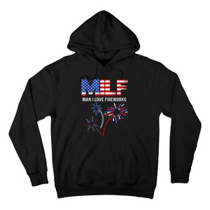 MILF Man I Love Fireworks Funny American Patriotic July 4th Hoodie