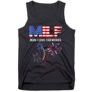 MILF Man I Love Fireworks Funny American Patriotic July 4th Tank Top