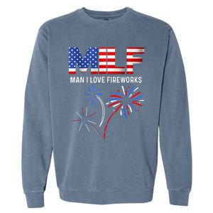 MILF Man I Love Fireworks Funny American Patriotic July 4th Garment-Dyed Sweatshirt