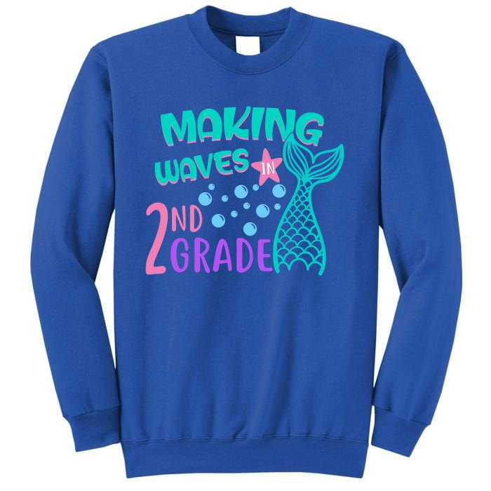 Mermaid MakingWaves In 2Nd Grade Second Grade Gift Sweatshirt