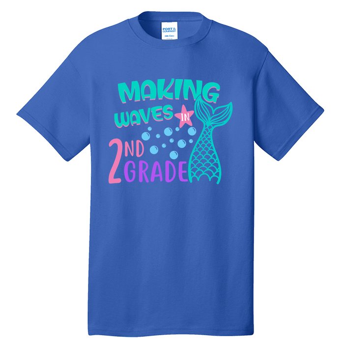 Mermaid MakingWaves In 2Nd Grade Second Grade Gift Tall T-Shirt