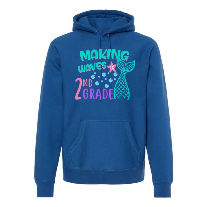 Mermaid MakingWaves In 2Nd Grade Second Grade Gift Premium Hoodie