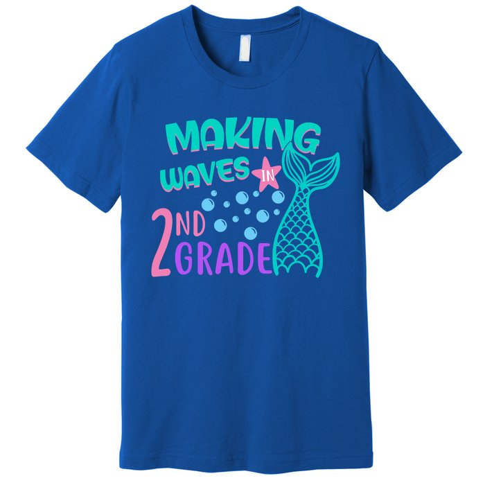 Mermaid MakingWaves In 2Nd Grade Second Grade Gift Premium T-Shirt