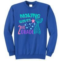 Mermaid MakingWaves In 2Nd Grade Second Grade Gift Tall Sweatshirt