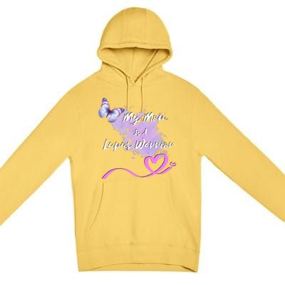 My Mom Is A Lupus Warrior Premium Pullover Hoodie